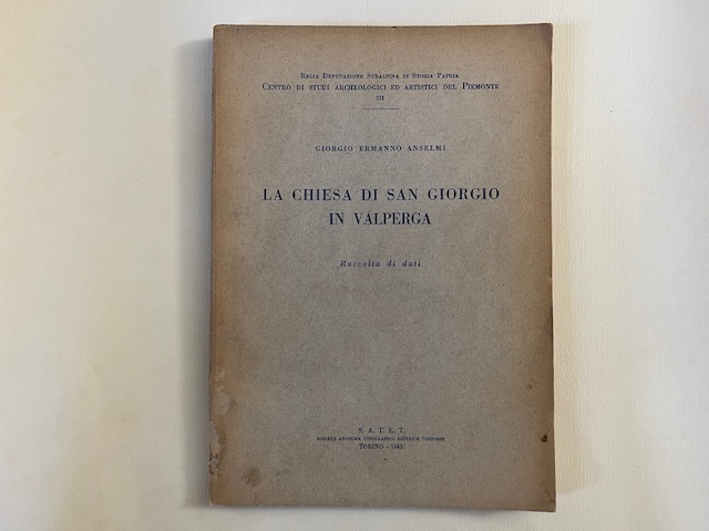 La Chiesa di San Giorgio in Valperga. Raccolta di dati